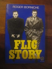 Flic Story - Roger Borniche -  Le livre de poche