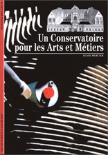 Un conservatoire pour les arts et métiers