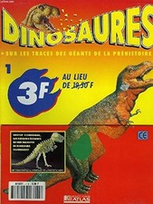 Dinosaures (sur les traces des géants de la préhistoire) collection complète