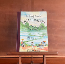 A1) Livre Les Grands Dossiers De L'Illustration - L'Indochine