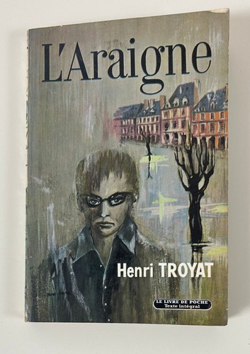 Henri troyat araigne le - henri, l’araigne/