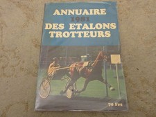 EQUITATION LIVRE COURSES et ELEVAGE ANNUAIRE 1981 des ETALONS TROTTEURS
