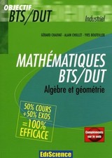Mathématiques BTS/DUT: Algèbre et géométrie - Chauvat, Gérard