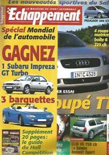 ECHAPPEMENT N°374 AUDI COUPE TT / PEUGEOT 206 S16 / IMPREZA GT TURBO SSS / CLIO