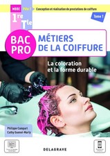 1re, Tle Bac Pro Métiers De La Coiffure - Tome 1 , La Coupe Et La Forme Temporai