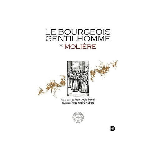 Bourgeois gentilhomme de - le,