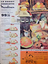 PUBLICITÉ PRESSE 1960 MOULINEX ROBOT CHARLOTTE DÉMONTAGES NETTOYAGES INSTANTANÉS