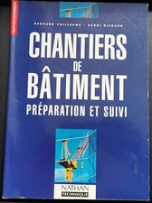 livre Chantiers de Bâtiment, préparation et suivi, Nathan technique, Bernard Vui