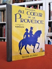 Livre de lecture, 1956.- Au coeur de la Provence. Illustrations de R. Bresson. 