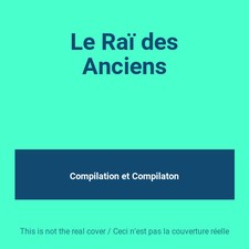 Le Raï des Anciens