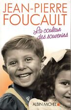 La couleur des souvenirs. FOUCAULT ( Jean-Pierre).