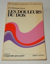 Les DOULEURS du DOS - Dr Philippe STORA : Un médecin répond à vos questions