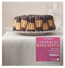  Carrément Biscuits - 50 Recettes Sucrées Et Salées À La Mode Delacre 