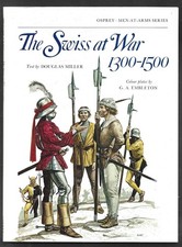 MEN-AT-ARMS . THE SWISS AT WAR