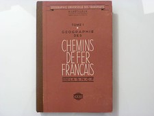 H. LARTILLEUX / GÉOGRAPHIE DES CHEMINS DE FER FRANÇAIS / TOME 1 - VOL 1