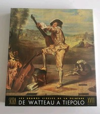 XVIIIème Siècle De WATTEAU à TIEPOLO/Les Grands Siècles de la PEINTURE/SKIRA TBE