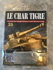 FASICULE N °35 LE CHAR TIGRE TIGER HACHETTE 1/16 NEUF