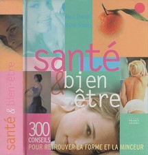Santé & bien-être : 300 Conseils pour retrouver la forme et la minceur