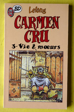 BD CARMEN CRU tome 3 Vie &