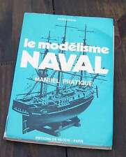Le modélisme naval - Marco Pagani - 1972 - Ed De Vecchi