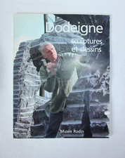 Dodeigne Sculptures et dessins -Musée Rodin 1988.