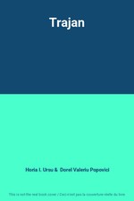 Trajan, Horia I. Ursu et Dorel