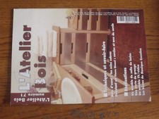 $$$ Revue L'Atelier Bois N°71 Scies sabres  Cercles  Porte de grange  Bijoux