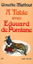 A table avec Edouard de Pomiane, Ginette Mathiot