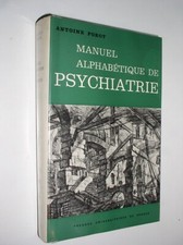 ANTOINE POROT - MANUEL ALPHABÉTIQUE DE PSYCHIATRIE - 1975
