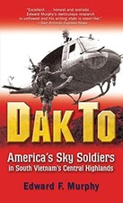 Dak To: America's Sky Soldiers