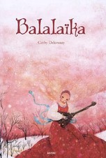 BALALAIKA, Cathy Delanssay