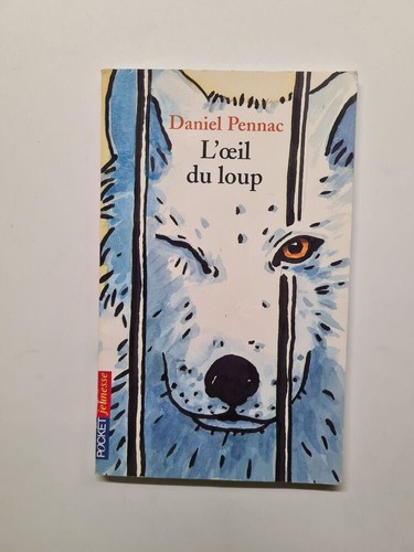 Oeil loup pennac daniel - l'oeil, du