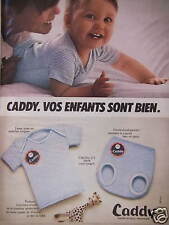 PUBLICITÉ CADDY LAYETTE ET SOUS-VÊTEMENTS BÉBÉ ENFANT - ADVERTISING 