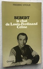 EO 1976 ENVOI dédicace F.Vitoux : BEBERT LE CHAT DE LOUIS-FERDINAND CELINE
