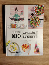 Livre - Cuisine détox 120 recettes pour décoller du canapé