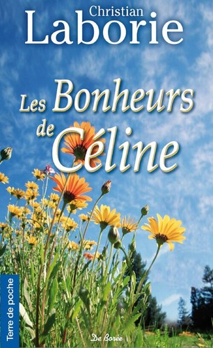 Les bonheurs céline - de,