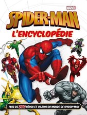SPIDER-MAN - L'encyclopédie -