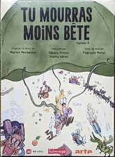 Tu mourras moins bête -