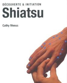 Shiatsu cathy meeus livre - de,