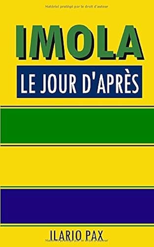 Imola jour apres - d'apres:, et