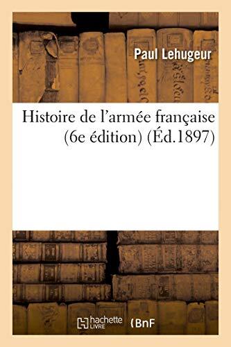 Histoire armee francaise - histoire, l'armee