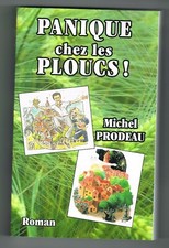 PANIQUE CHEZ LES PLOUCS ! - MICHEL PRODEAU - LIVRE NEUF