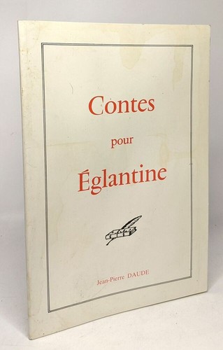 Contes pour eglantine - eglantine, |