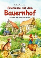 Erlebnisse auf dem Bauernhof