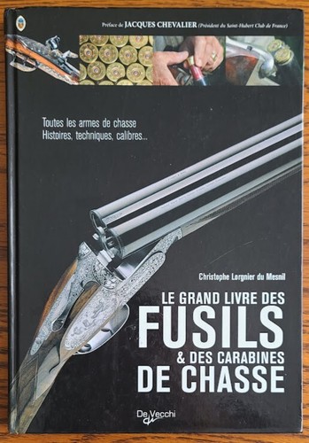 Grand livre des fusils - le,