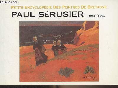 Paul sérusier - sérusier, (1864-1927)