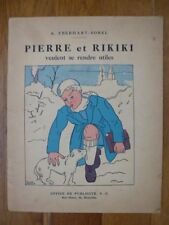 Pierre et Rikiki veulent se