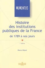 Histoire des institutions publiques de la France, de 1789 à nos jours, 7e éditio