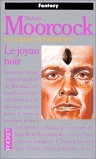 La Légende de Hawkmoon, tome 1 : Le Joyau noir - Moorcock, Michael