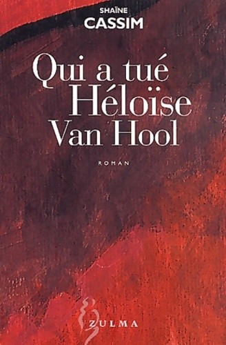 Qui tué héloïse van hool - tué,
